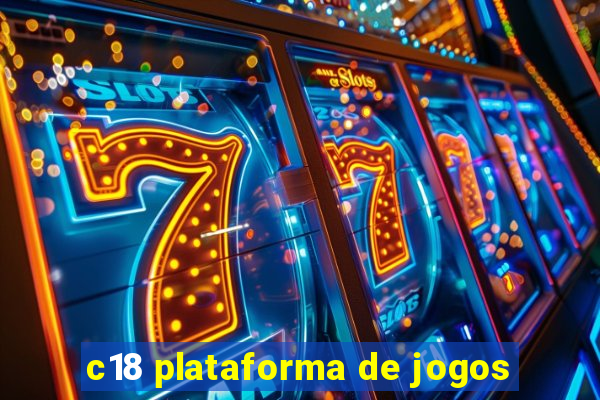 c18 plataforma de jogos