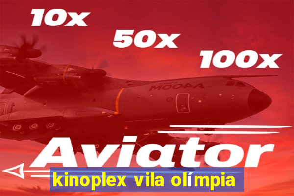 kinoplex vila olímpia