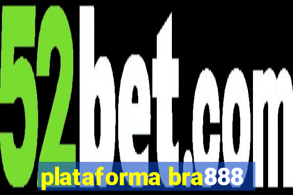 plataforma bra888