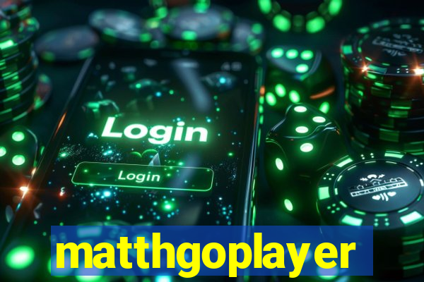 matthgoplayer