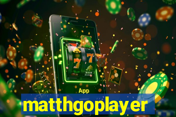 matthgoplayer