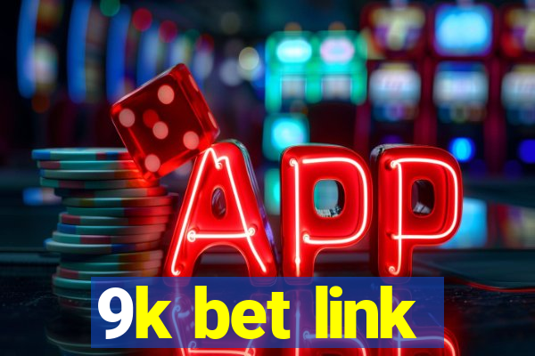 9k bet link