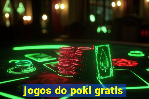 jogos do poki gratis