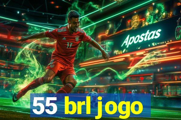 55 brl jogo