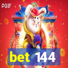 bet 144