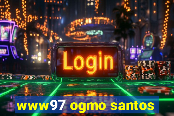 www97 ogmo santos