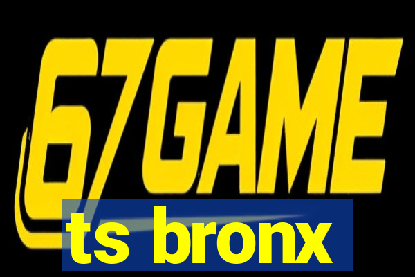 ts bronx