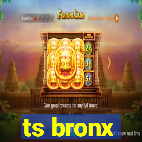 ts bronx