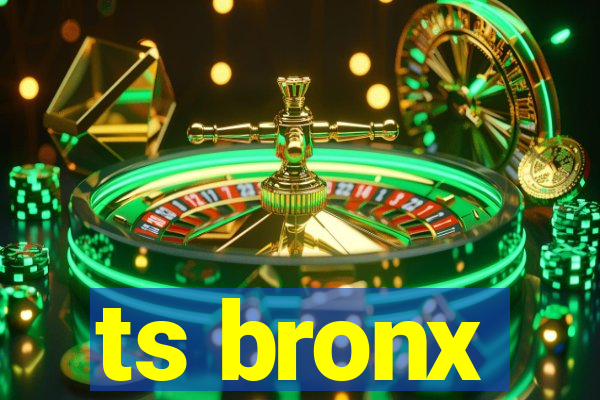 ts bronx