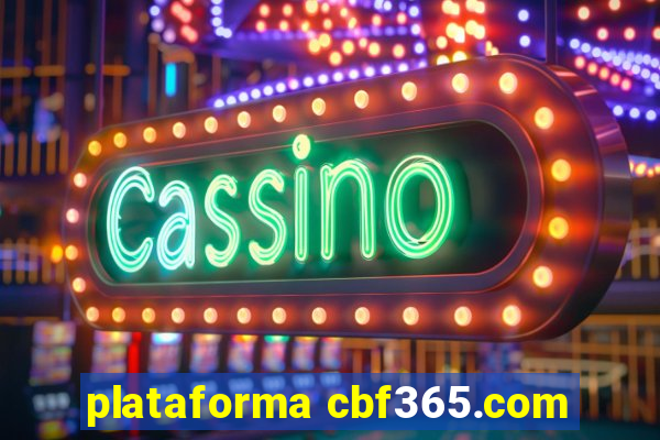 plataforma cbf365.com