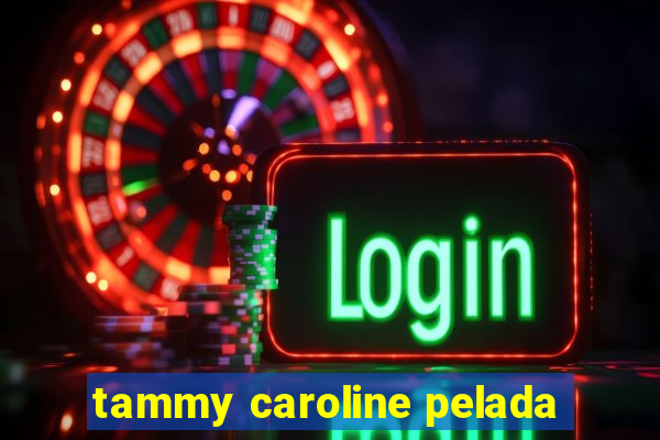 tammy caroline pelada