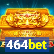 464bet