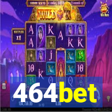 464bet