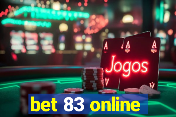 bet 83 online