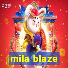 mila blaze