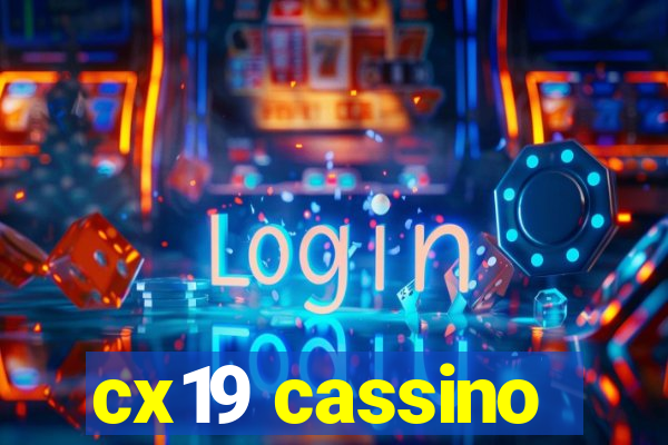 cx19 cassino