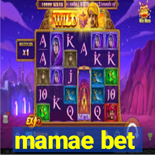 mamae bet