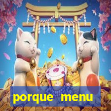 porque menu selvagem acabou