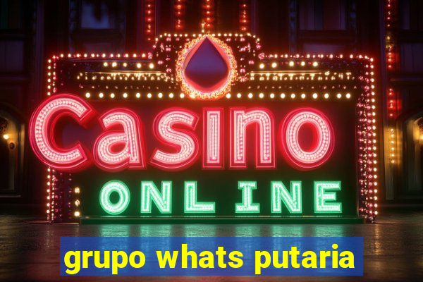 grupo whats putaria