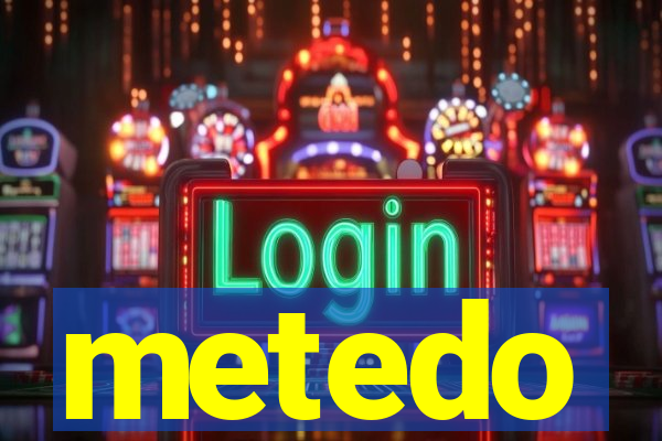 metedo