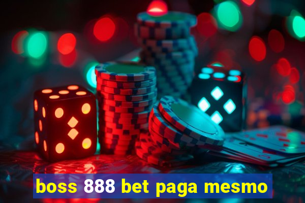 boss 888 bet paga mesmo