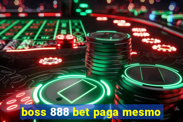 boss 888 bet paga mesmo