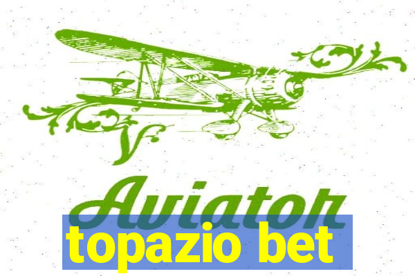 topazio bet