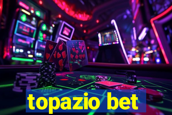 topazio bet