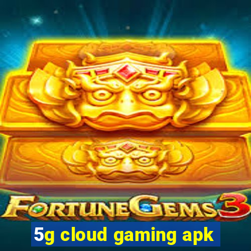 5g cloud gaming apk