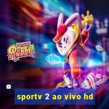 sportv 2 ao vivo hd