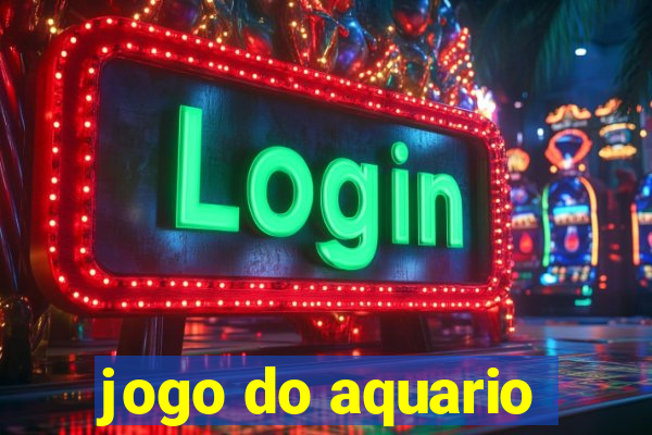 jogo do aquario