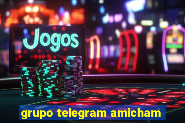 grupo telegram amicham