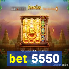 bet 5550