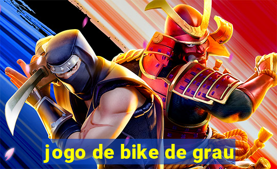 jogo de bike de grau