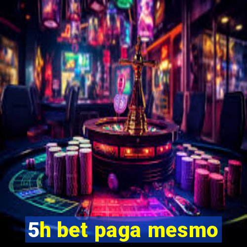 5h bet paga mesmo