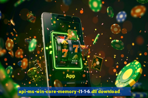 api-ms-win-core-memory-l1-1-6.dll download