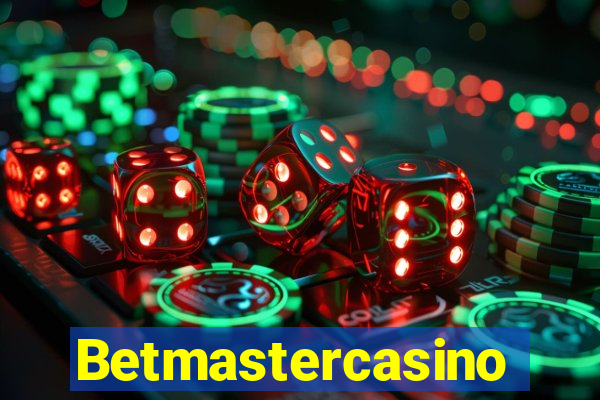 Betmastercasino