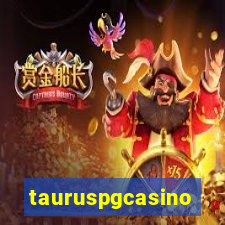 tauruspgcasino