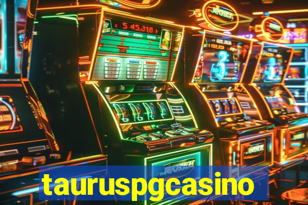 tauruspgcasino