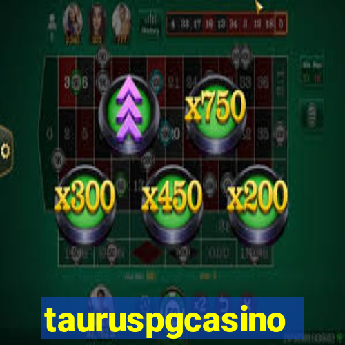 tauruspgcasino