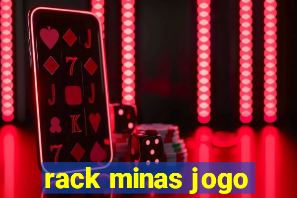 rack minas jogo