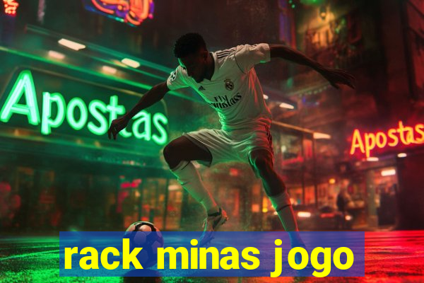 rack minas jogo