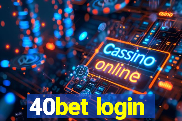 40bet login