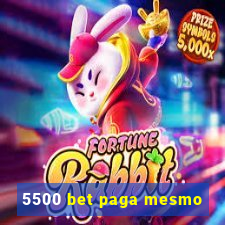 5500 bet paga mesmo