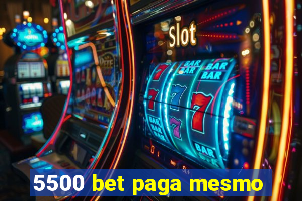 5500 bet paga mesmo