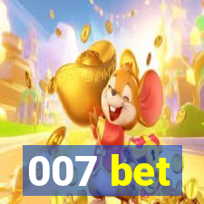 007 bet