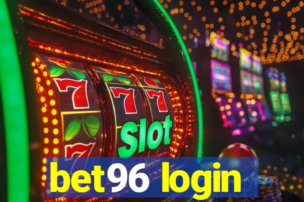 bet96 login