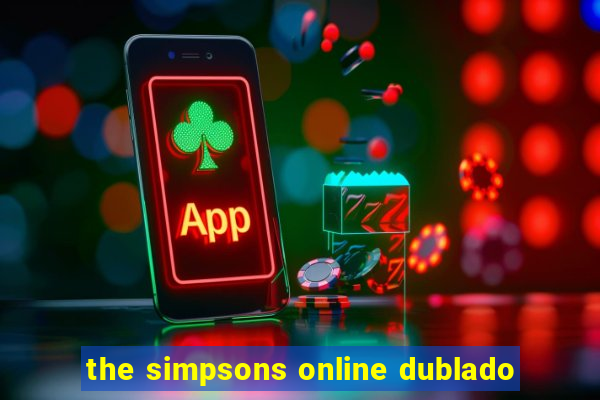 the simpsons online dublado