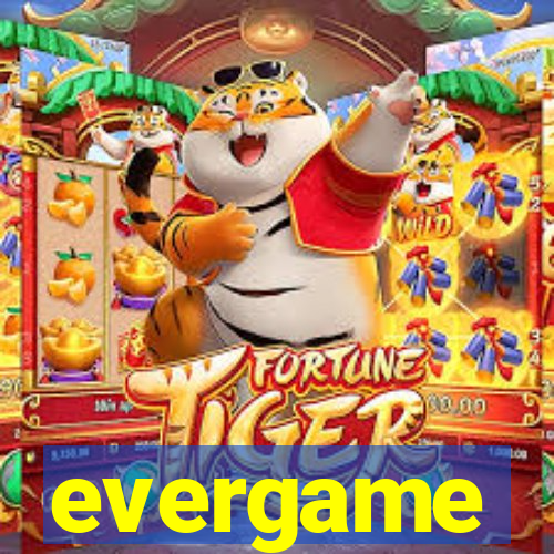 evergame