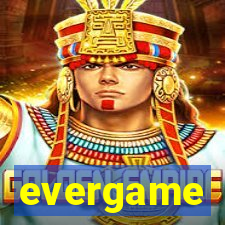 evergame